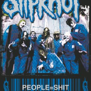 Slipknot - People=Shit